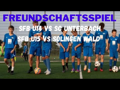SFB U14 vs SC Unterbach / SFB U15 vs 1.Spvg Solingen Wald 03