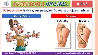 31 PRIMEIROS SOCORROS - Febre, Lesão na Coluna; Fraturas; Queimaduras