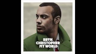 Bryn Christopher - Taken me over