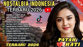Download lagu NOSTALGIA INDONESIA TERBARU 2026 ! PATAH HATI π TEMAN KERJA, SANTAI, DIPERJALANAN mp3 Download lagu NOSTALGIA INDONESIA TERBARU 2026 ! PATAH HATI π TEMAN KERJA, SANTAI, DIPERJALANAN mp3