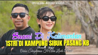 Download lagu SUAMI DI KALIMANTAN, ISTRI DI KAMPUNG SIBUK PASANG KB || Ocha Shaptriasa Ft Abu Lado Purab || mp3 Download lagu SUAMI DI KALIMANTAN, ISTRI DI KAMPUNG SIBUK PASANG KB || Ocha Shaptriasa Ft Abu Lado Purab || mp3