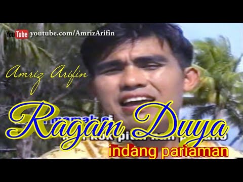 RAGAM DUYA - AMRIZ ARIFIN - INDANG PARIAMAN VOL 1 - BAYANG SERAI - 2002