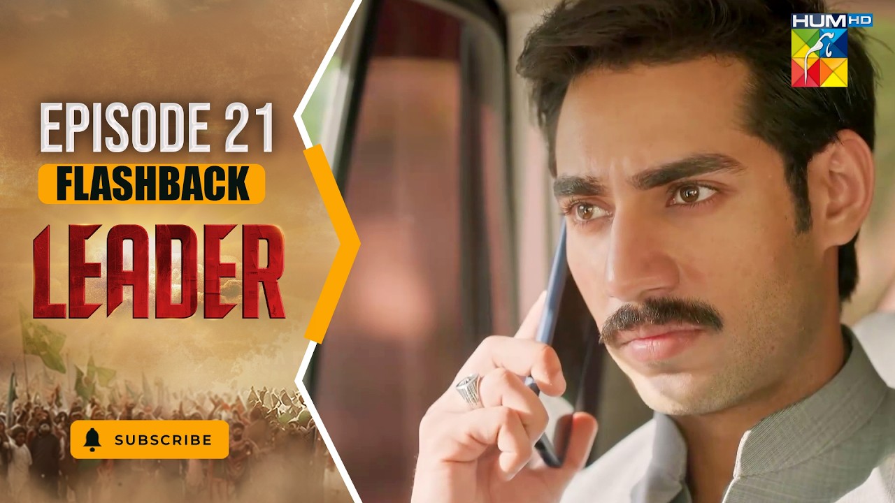Leader | Episode 21 Flashback -  [ Kinza Hashmi & Ali Raza ] Spons:Brighto Paints - HUMTV