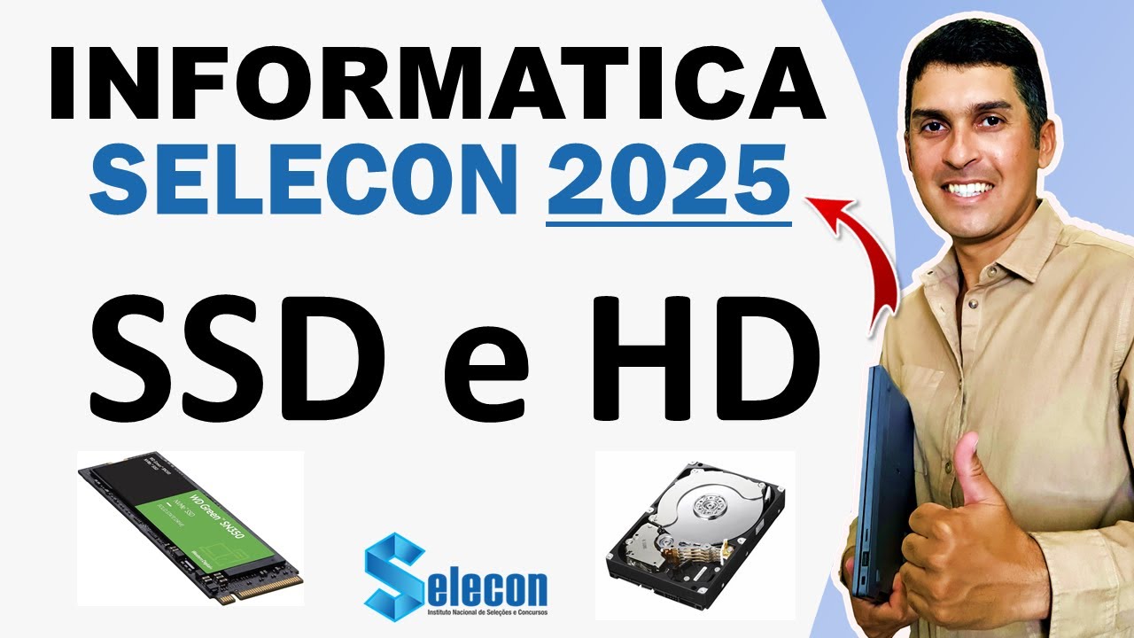 Informatica SELECON 2025 | SSD x HD | diferença ssd e hd | Informática para Concursos 2025 #selecon