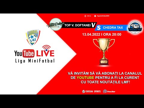 Top Valea Doftanei - Chedra Tax Ploiești / Etapa 12 - LMF Prahova - LigaMiniFotbal - Minifotbal Live