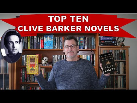I Present my favorite, Top Ten novels by one of my favorite authors, Clive Barker- A true visionary!