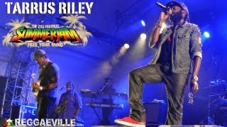 Tarrus Riley - Good Girl Gone Bad @ SummerJam 7/5/2013