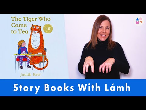 The Tiger Who Came For Tea (With Lámh Signs)