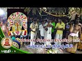 Murugan Song Nathashwara Version Peelvadi Chithirai Thiruvizha 2024 Perambalur Karakattam