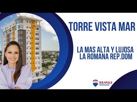 TORRE VISTA MAR 🌊, la mas alta y lujosa de La Romana | Sharon Heere Real Estate