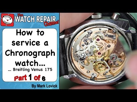 How to service a Chronograph watch. Part 1 of 6. Breitling. Venus 175. Watch repair tutorials.