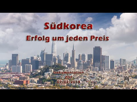 Südkorea – Erfolg um jeden Preis [Dokumentation]