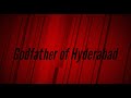 Godfather of Hyderabad Short Film