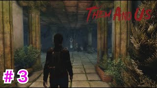 ＃３【Them and Us】ようやく洋館の外へ脱出・・