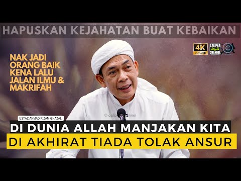 USTAZ AHMAD RIZAM - DI DUNIA ALLAH MANJAKAN KITA, DI AKHIRAT TIADA TOLAK ANSUR