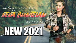 Download lagu SEGA BUNTELAN || DEWI KIRANA ||BOCORAN TARLING TERBARU 2021 mp3
