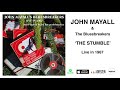 John Mayall and the Bluesbreakers - "The Stumble - 'Live in 1967' {Official Audio}