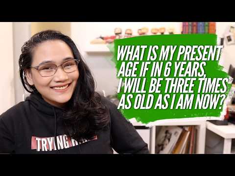 2 Ways to Solve this Age Problem