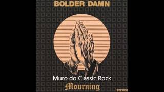 Bolder Damn - Mourning 1971 full album