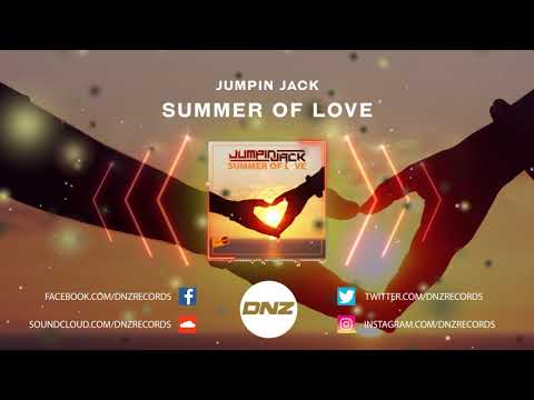 DNZF834 // JUMPIN JACK - SUMMER OF LOVE (Official Video DNZ Records)