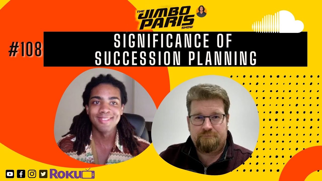 Jimbo Paris Show #108 – Significance of Succession Planning (Stephen Shortt)