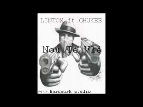 (Lintøx x chukee-nous tè vlè 2k17) by hardwork studio