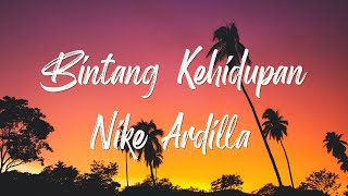 Download lagu Nike Ardilla - Bintang Kehidupan | Lirik Lagu mp3