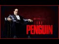 The Penguin Official Teaser Trailer 2024