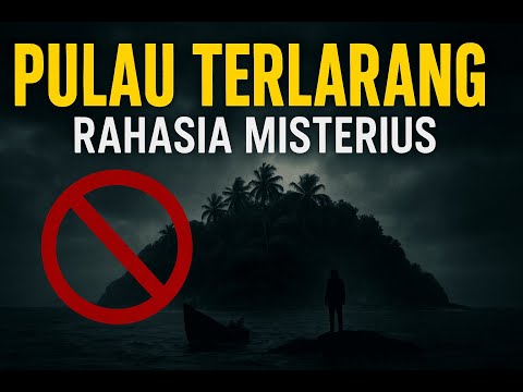 Rahasia Pulau Misterius yang Dilarang Dikunjung