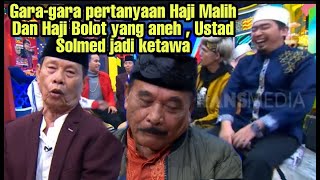 Download lagu Haji Malih dah Haji Bolot membuat pertanyaan yang bikin Ustad Solmed ketawa ngakak | 😅 mp3 Download lagu Haji Malih dah Haji Bolot membuat pertanyaan yang bikin Ustad Solmed ketawa ngakak | 😅 mp3