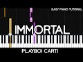 Playboi Carti - Immortal (Easy Piano Tutorial)
