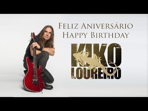 Feliz Aniversário / Happy Birthday Kiko Loureiro!