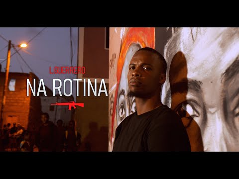 L.Guerrero - Na Rotina - Video Official 4K -  2024