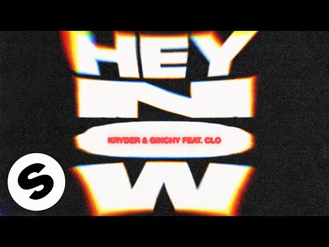 Kryder & Ginchy - Hey Now (feat. CLO) [Ginchy VIP Edit] (Official Audio)