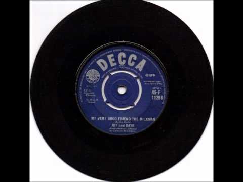 Joy and Dave - My Very Good Friend The Milkman 1960