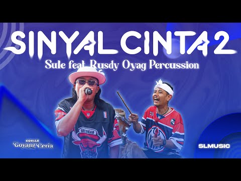 SINYAL CINTA 2 - SULE FEAT RUSDY OYAG PERCUSSION