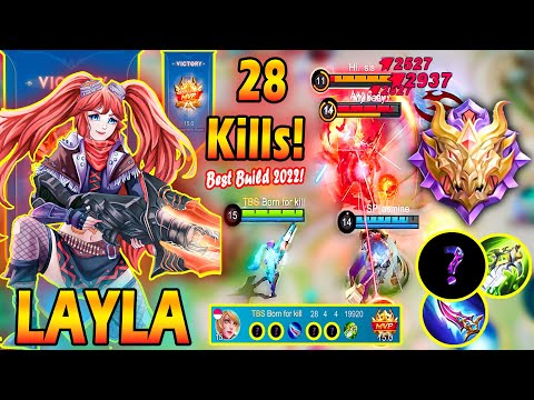 28 kills + Wind Of Nature Layla New Build 2022 - The Best Item For mm Unstoppable ~ Layla Top 1 Glob