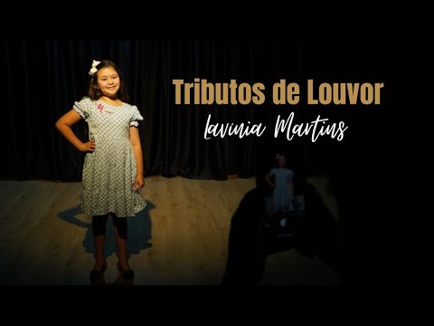 Tributos de Louvor (Hino 312 - hinário CCB) - Lavínia Martins