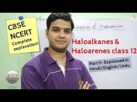 [Hindi/ English/ Urdu] Haloalkanese & Haloarenes Part II