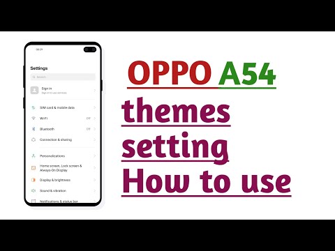 OPPO A54 , themes setting How to use