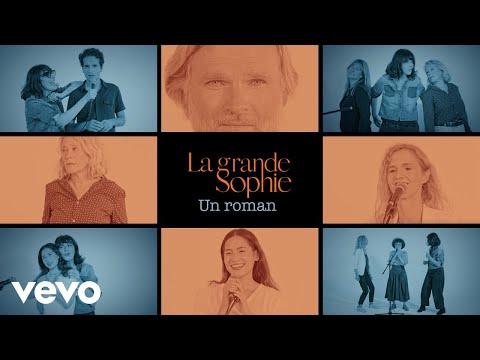 Un Roman - La Grande Sophie