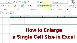 How to Enlarge a Single Cell Size in Excel