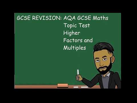 GCSE REVISION: AQA GCSE Maths Higher Topic Test - Factors and Multiples