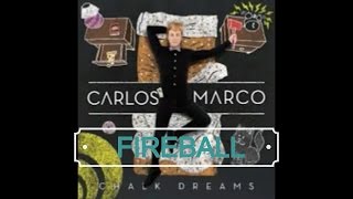 Carlos Marco "Fireball" lyrcs+letra español