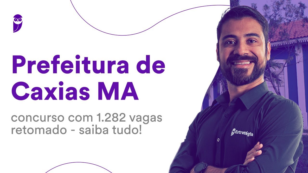 Prefeitura de Caxias MA: concurso com 1.282 vagas retomado - saiba tudo!