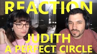 JUDITH by A PERFECT CIRCLE | REACTION & REVIEW