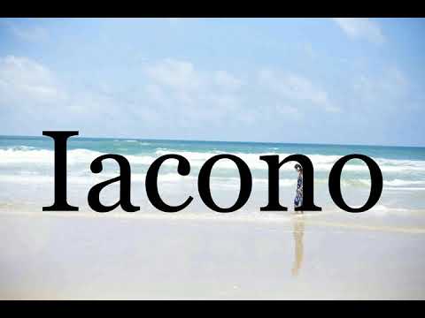 How To Pronounce Iacono🌈🌈🌈🌈🌈🌈Pronunciation Of Iacono