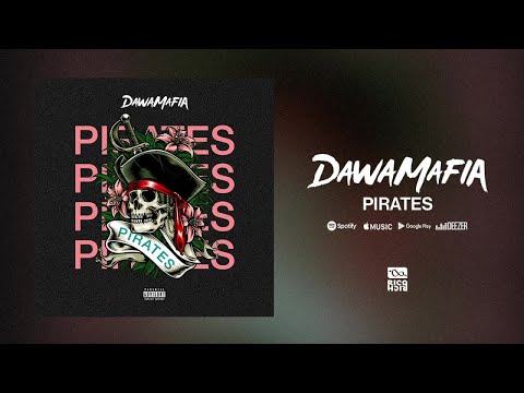 DawaMafia - Pirates [audio officiel]