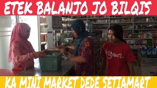Download lagu ETEK JO BILQIS PAI SHOPPING KA MINI MARKET DEDE SETIA MART mp3 Download lagu ETEK JO BILQIS PAI SHOPPING KA MINI MARKET DEDE SETIA MART mp3