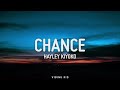 Hayley Kiyoko - Chance [Lyrics]